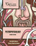 Quick Look Nursing: Pathophysiology