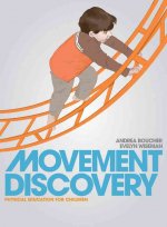 Movement Discovery: Physical Education For Children