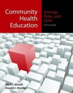 Community Health Education: Settings, Roles, And Skills