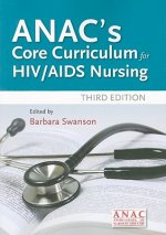 ANAC's Core Curriculum For HIV / AIDS Nursing