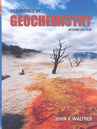 Essentials of Geochemistry, Second Edition