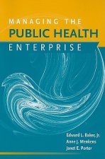 Managing The Public Health Enterprise