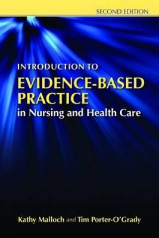 Introduction To Evidence-Based Practice In Nursing And Health Care