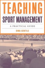 Teaching Sport Management: A Practical Guide