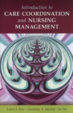 Introduction To Care Coordination And Nursing Management