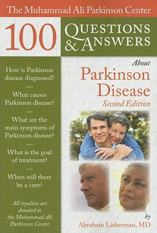 Muhammad Ali Parkinson Center 100 Questions & Answers About Parkinson Disease