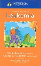 Johns Hopkins Patients' Guide To Leukemia
