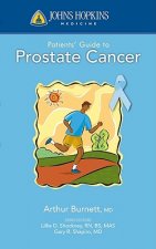 Johns Hopkins Patients' Guide To Prostate Cancer