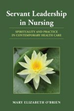 Servant Leadership In Nursing