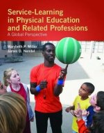 Service-Learning In Physical Education And Other Related Professions: A Global Perspective