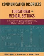 Communication Disorders In Educational And Medical Settings