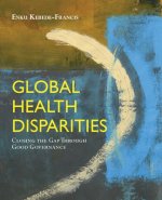 Global Health Disparities: Closing The Gap Through Good Governance