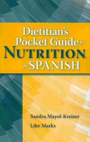 Dietitian's Pocket Guide For Nutrition In Spanish