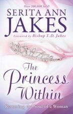 Princess Within - Restoring the Soul of a Woman