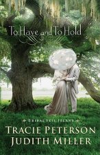 To Have and To Hold