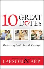 10 Great Dates - Connecting Faith, Love & Marriage