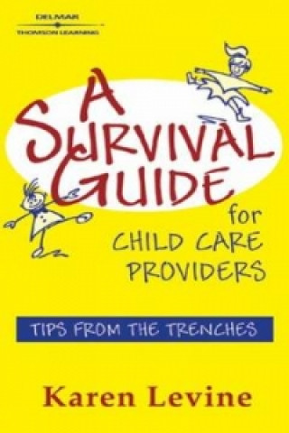 Survival Guide for Child Care Providers