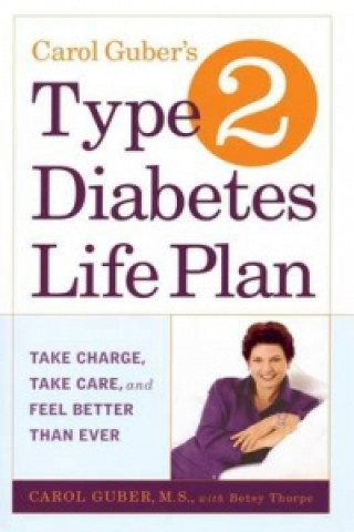 Carol Guber's Type 2 Diabetes Life Plan