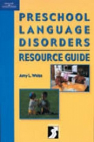 Preschool Language Disorders Resource Guide