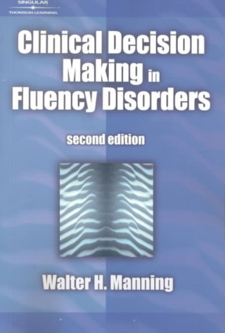 Clinical Decision Making in Fluency Disorders