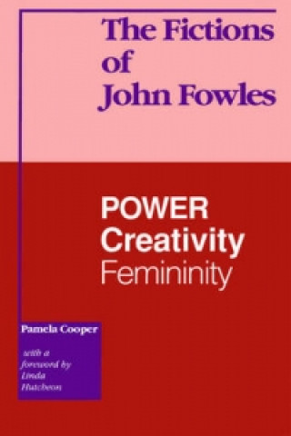 Fictions of John Fowles