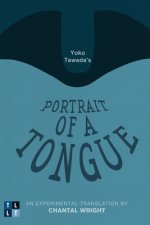 Yoko Tawada's Portrait of a Tongue