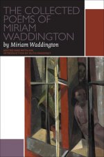 Collected Poems of Miriam Waddington