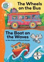 Wheels on the Bus; Boat on the Waves