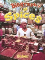 Biography of Spices
