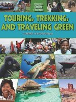Touring, Trekking and Traveling Green