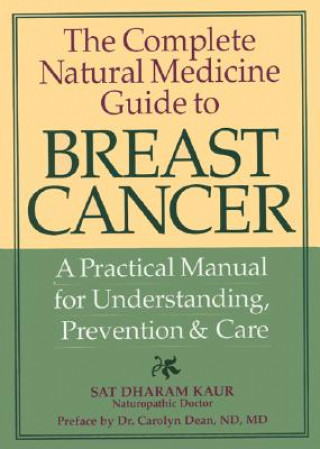 Complete Natural Medicine Guide to Breast Cancer