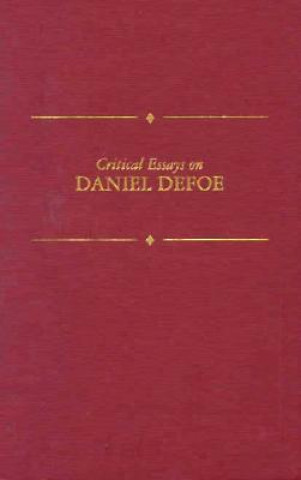 Critical Essays on Daniel Defoe