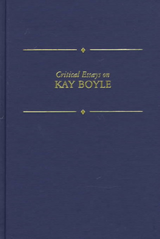 Critical Essays on Kay Boyle