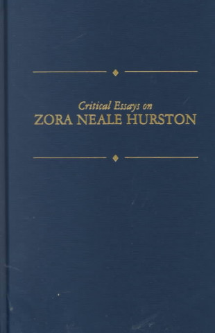 Critical Essays on Zora Neale Hurston