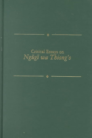 Critical Essays on Ngugi Wa Thiong O