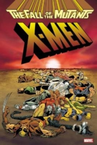 Xmen: Fall Of The Mutants Omnibus