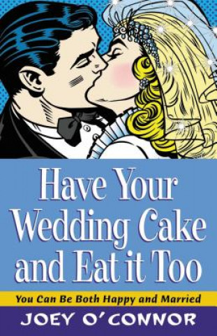 Have Your Wedding Cake and Eat It, Too