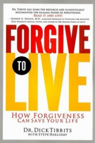 Forgive to Live