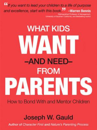 What Kids Want and Need from Parents