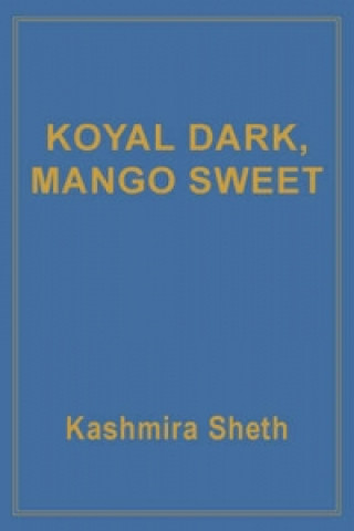 Koyal Dark, Mango Sweet