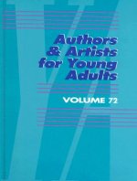 Authors & Artists for Young Adults, Volume 72