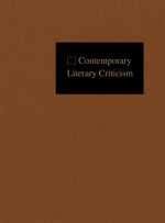 Contemporary Literary Criticism, Volume 219