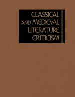 Classical and Medieval Literature Criticism, Volume 83