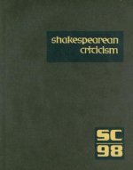 Shakespearean Criticism, Volume 98