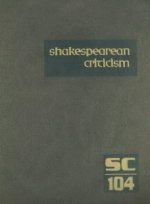 Shakespearean Criticism, Volume 104