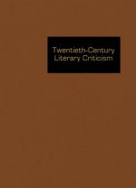 Twentieth-Century Literary Criticism, Volume 177