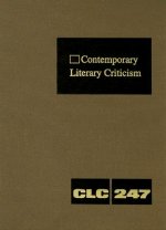 Contemporary Literary Criticism Volume 247
