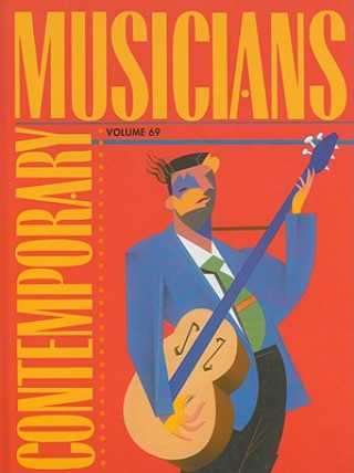 Contemporary Musicians, Volume 69