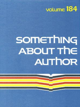 Something about the Author Volume 184