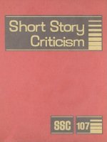 Short Story Criticism, Volume 107